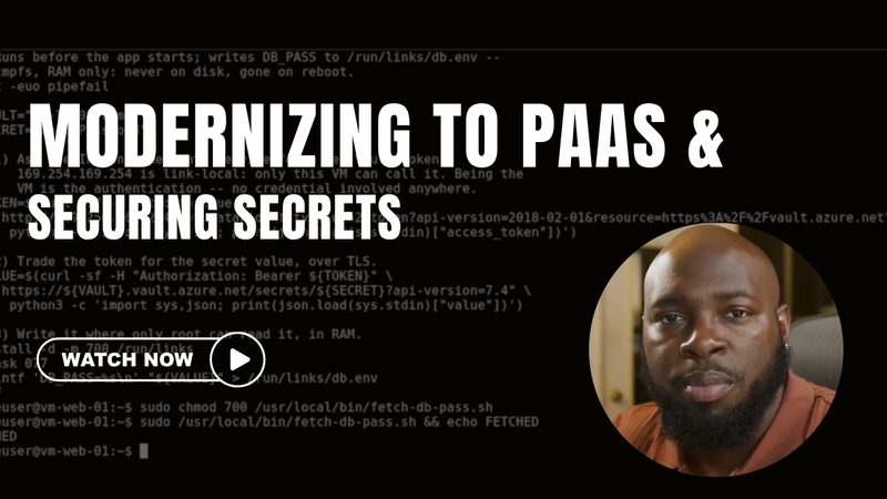 PaaS Modernization and Secrets walkthrough